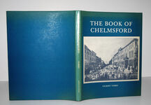 The Book of Chelmsford The County Town in Retrospect Additional Image