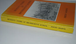 Seventy Years At Bromsgrove School 1923-1993 Additional Image