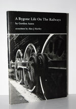 A Bygone Life on the Railways