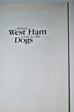 When West Ham Went to the Dogs Additional Image