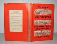 THE STORY of COLCHESTER from ROMAN TIMES to the PRESENT DAY. Additional Image