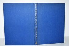 Highland Clans The Dynastic Origins, Chiefs and Background of the Clans Additional Image