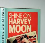 Shine on Harvey Moon Additional Image