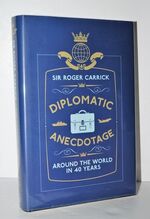 Diplomatic Anecdotage Around the World in 40 Years
