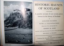Historic Haunts of Scotland Containing a Popular Account of over Seventy Additional Image