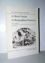 A Brief Guide to Biographical Sources - India Office Library and Records
