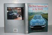The Most Famous Car in the World The Story of the Original E-Type Jaguar Additional Image