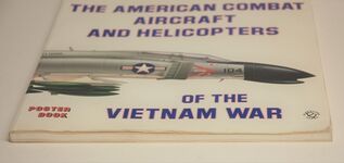 American Combat Aircraft and Helicopters of the Vietnam War Additional Image