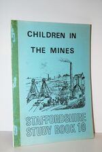 Children in the Mines Staffordshire Study Book 10