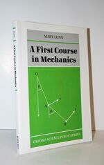 A First Course in Mechanics