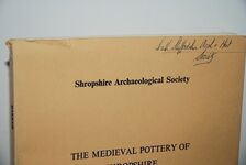 The Medieval Pottery of Shropshire from the Conquest to 1400. Shropshire Additional Image