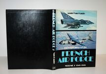 Pictorial History of the French Air Force , Volume 2, 1941-1974 Additional Image