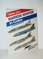 Hawker Hunter in Color - Fighting Colors Series