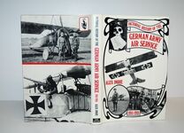 PICTORIAL HISTORY of the GERMAN ARMY AIR SERVICE 1914-1918. Additional Image