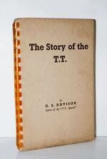 The Story of the T. T.  Book for Motor Cyclists and all Others Who Belive