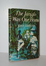 The Jungle Was Our Home