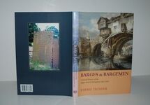 Barges and Bargemen A Social History of the Upper Severn Navigation Additional Image
