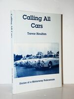 Calling all Cars Stories of a Motorway Policeman
