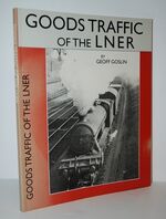 Goods Traffic of the LNER