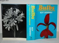 Bulbs A Complete Handbook of Bulbs, Corms, and Tubers: First Edition Additional Image