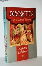 Operetta A Theatrical History by Richard Traubner