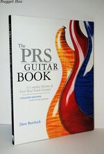 The PRS Guitar Book A Complete History of Paul Reed Smith Guitars