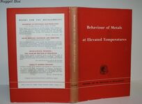 BEHAVIOUR of METALS AT ELEVATED TEMPERATURES Additional Image