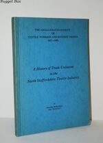 History of Trade Unionism in the North Staffordshire Textile Industry