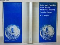 Rule and Conflict in an Early Mediaeval Society Ottonian Saxony Additional Image