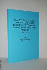 Seven Studies in the Economic and Social History of Uttoxeter and its
