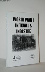 World War I in Tixall & Ingestre