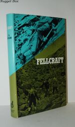 FELLCRAFT SOME ADVICE for FELL-WALKERS.