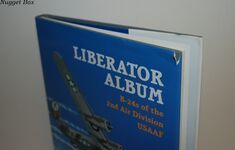 Liberator Album B-24S of the 2Nd Air Division Usaaf Additional Image
