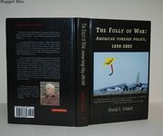 The Folly of War: American Foreign Policy, 1898-2005 Additional Image
