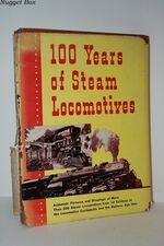 100 Years of Steam Locomotives