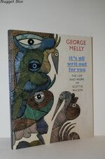 It's all Writ out for You Life and Work of Scottie Wilson