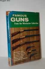 Famous Guns from the Winchester Collection