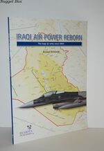 Iraqi Air Power Reborn The Iraqi Air Arms Since 2004