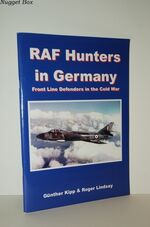 RAF Hunters in Germany Front Line Defenders in the Cold War