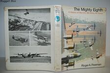 The Mighty Eighth A History of the U. S. Eighth Air Force Additional Image