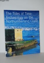 Tides of Time, The Archaeology on the Northumberland Coast