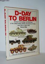 D-Day to Berlin Armour Camouflage and Markings of the United States,