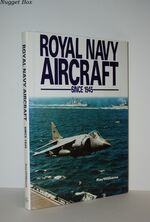 Royal Navy Aircraft Since 1945