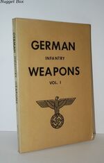 German Infantry Weapons Vol. 1