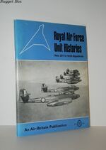 Royal Air Force Unit Histories Volume 2 Nos. 201 to 1435 Squadrons