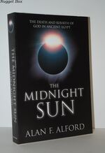 The Midnight Sun The Death and Rebirth of God in Ancient Egypt