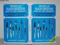 World Bayonets Eighteen Hundred to the Present Day - an Illustrated Additional Image