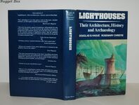 LIGHTHOUSES THEIR ARCHITECTURE, HISTORY and ARCHAEOLOGY Additional Image