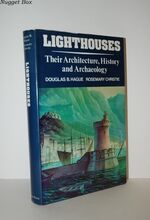 LIGHTHOUSES THEIR ARCHITECTURE, HISTORY and ARCHAEOLOGY