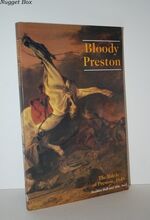 Bloody Preston Battle of Preston, 1648